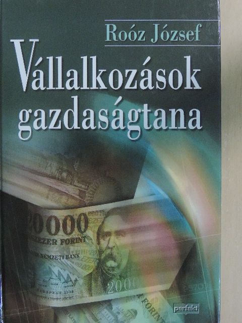Dr. Roóz József - Vállalkozások gazdaságtana [antikvár]