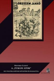 Szendrei László - A "Turáni átok" [antikvár]