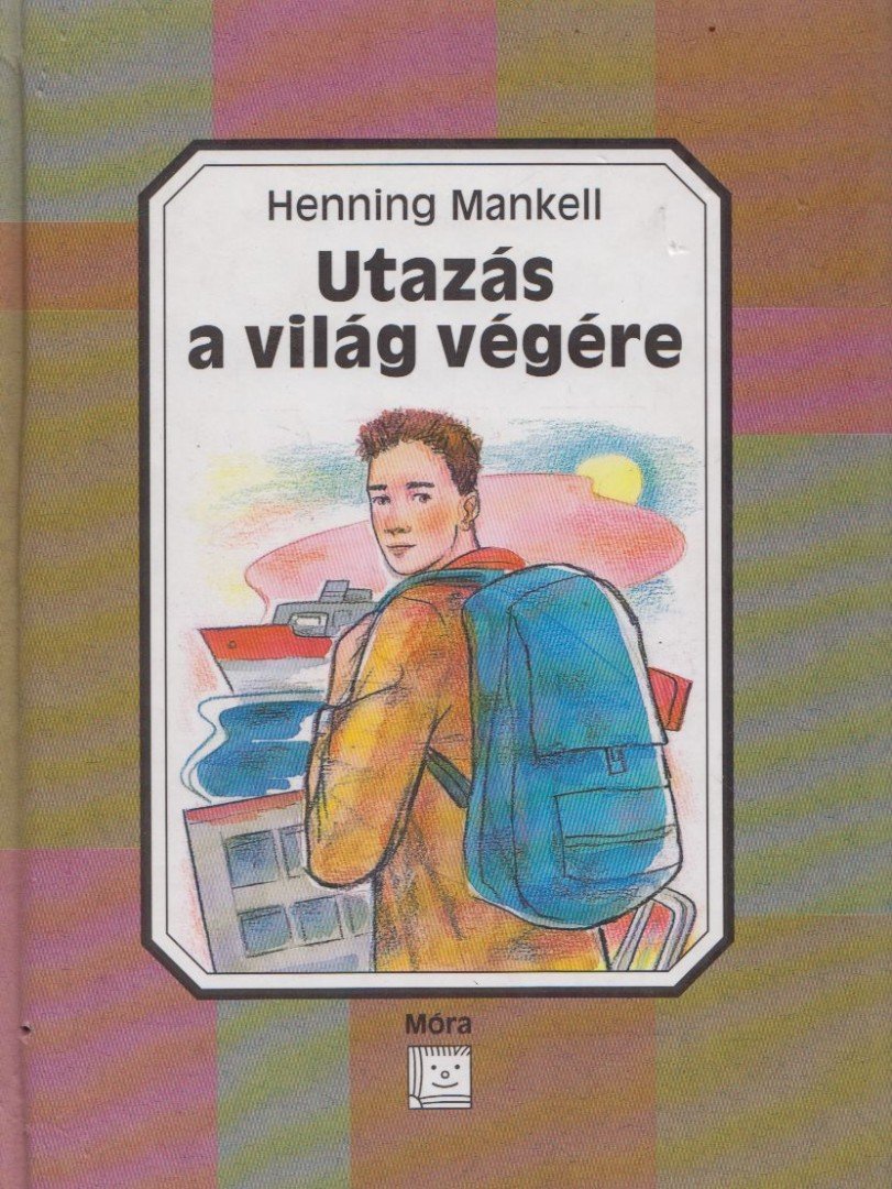 Henning Mankell - Utazás a világ végére [antikvár]