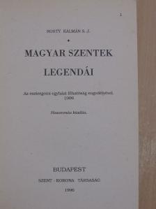 Rosty Kálmán - Magyar szentek legendái [antikvár]