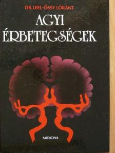 Dr. Leel-Őssy Lóránt - Agyi érbetegségek [antikvár]