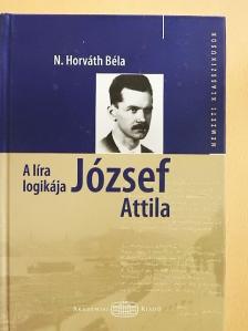 N. Horváth Béla - A líra logikája - József Attila [antikvár]