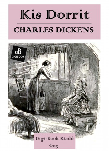 Charles Dickens - Kis Dorrit [eKönyv: epub, mobi]