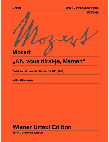 MOZART, W,A, - AH, VOUS DIRAI-JE, MAMAN 12 VARIATIONEN FÜR KLAVIER KV 265 WIENER URTEXT