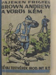 Pajeken Frigyes - Brown Andrew a vörös kém [antikvár]