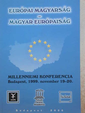 Európai magyarság-magyar európaiság [antikvár]
