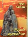 Jákov Bárzilai - Hajnali gyertyafény [antikvár]