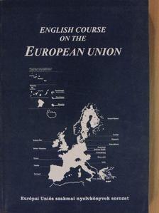 Budai György - English course on the European Union [antikvár]