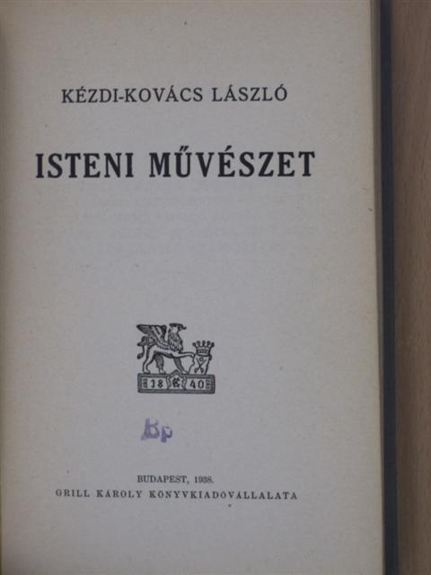 Kézdi-Kovács László - Isteni művészet [antikvár]