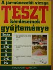 Duka Gyula - A járművezetői vizsga teszt-kérdéseinek gyűjteménye [antikvár]