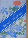 T. Porubszky Ildikó - Köszöntelek klematisszel [antikvár]