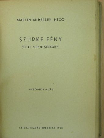 Martin Andersen Nexö - Szürke fény [antikvár]