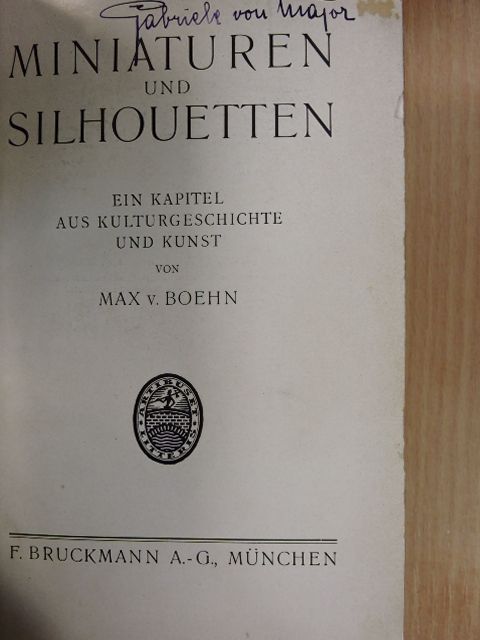 Max v. Boehn - Miniaturen und silhouetten [antikvár]