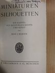 Max v. Boehn - Miniaturen und silhouetten [antikvár]
