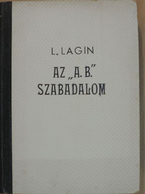 L. Lagin - Az A. B. szabadalom [antikvár]