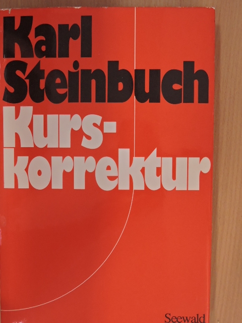 Karl Steinbuch - Kurskorrektur [antikvár]