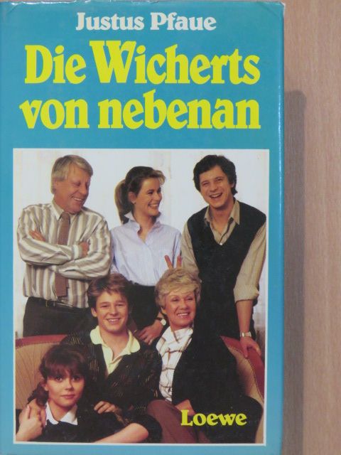 Justus Pfaue - Die Wicherts von nebenan [antikvár]