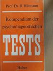 Hildegard Hiltmann - Kompendium der Psychodiagnostischen Tests [antikvár]