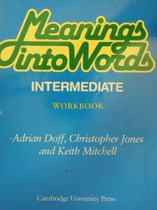Adrian Doff - Meanings into Words - Intermediate - Workbook [antikvár]