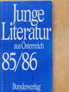Beatrix Kaiser - Junge Literatur aus Österreich 85/86 [antikvár]