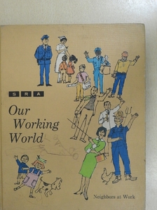 Lawrence Senesh - Our Working World [antikvár]
