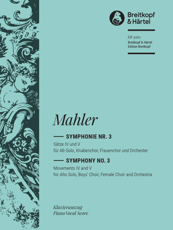 MAHLER, GUSTAV - SYMPHONIE NR.3, SÄTZE IV UND V FÜR ALT-SOLO, KNABENCHOR, FRAUENCHOR UND ORCHESTER. KLAVIERAUSZUG