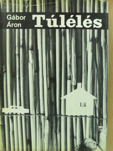 Gábor Áron - Túlélés (dedikált példány) [antikvár]