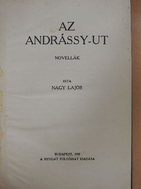Nagy Lajos - Az Andrássy-ut [antikvár]