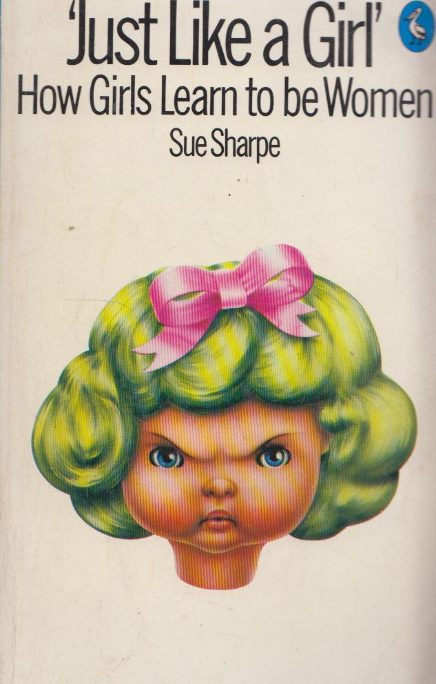 Sue Sharpe - Just Like a Girl [antikvár]