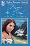 Valerie Holmes - Heart & Soul [antikvár]
