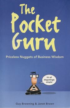 Guy Browning, Janet Brown - The Pocket Guru: Priceless Nuggets of Business Wisdom [antikvár]
