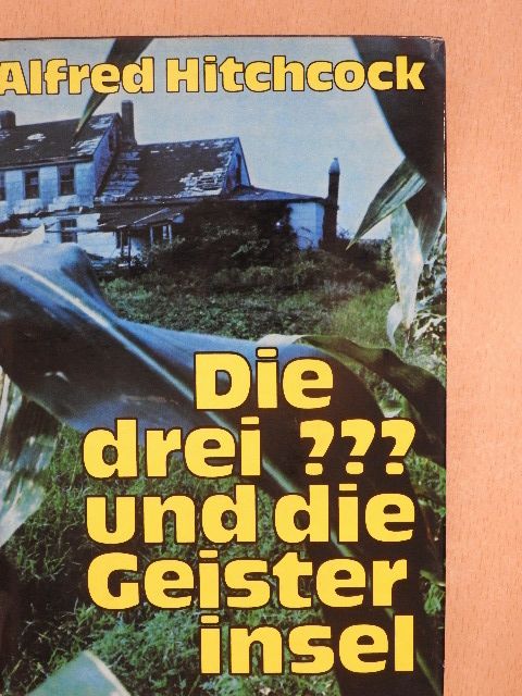 Alfred Hitchcock - Die drei ??? und die Geisterinsel [antikvár]