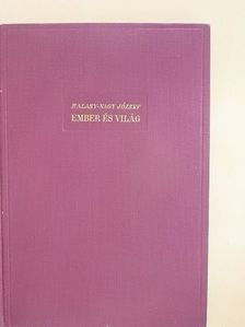 Halasy-Nagy József - Ember és világ [antikvár]