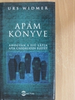 Urs Widmer - Apám könyve [antikvár]