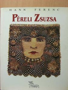Hann Ferenc - Péreli Zsuzsa [antikvár]