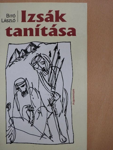 Bitó László - Izsák tanítása [antikvár]