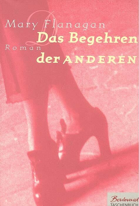 FLANAGAN, MARY - Das Begehren der Anderen [antikvár]