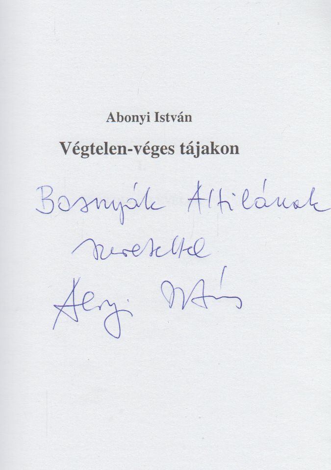Abonyi István - Végtelen-véges tájakon (dedikált) [antikvár]