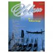 VOLARE - 24 UNFORGETTABLE ITALIAN SONGS