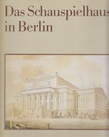 Adalbert Behr, Alfred Hoffmann - Das Schauspielhaus in Berlin [antikvár]
