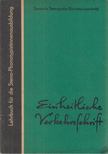 Eyraud, Renate, Kuschfeldt, Alexander, Held, Herbert, Scherbaum, Willi, Wittenburg, Hans - Einheitliche Verkehrsschrift [antikvár]