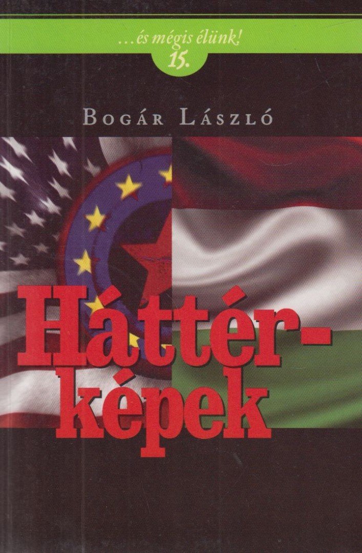 Bogár László - Háttérképek (dedikált) [antikvár]