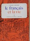 Gaston Mauger - Le francais et la vie 2 [antikvár]