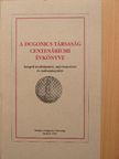 Dr. Csillik Bertalan - A Dugonics Társaság centenáriumi évkönyve 1992 [antikvár]