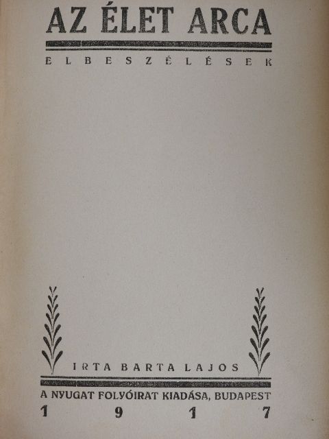Barta Lajos - Az élet arca [antikvár]