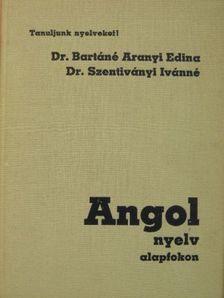 Dr. Bartáné Aranyi Edina - Angol nyelv alapfokon [antikvár]