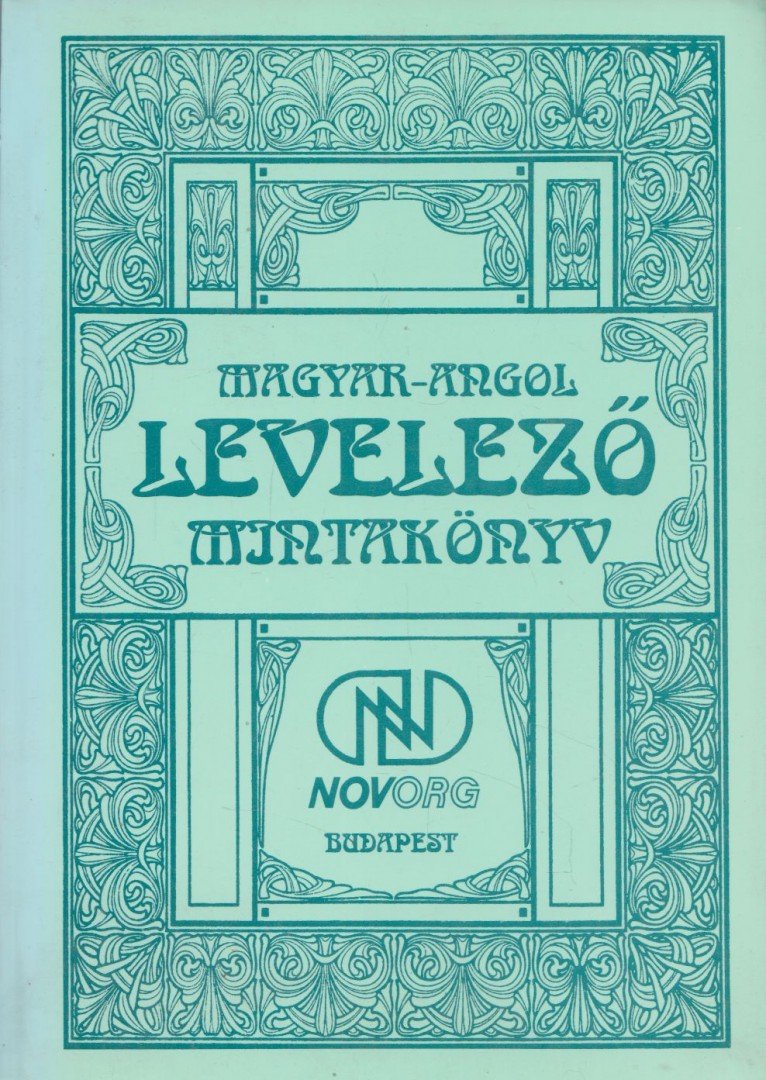 Molnárné Bot Márta, Madas Erzsébet - Magyar-angol levelező mintakönyv [antikvár]