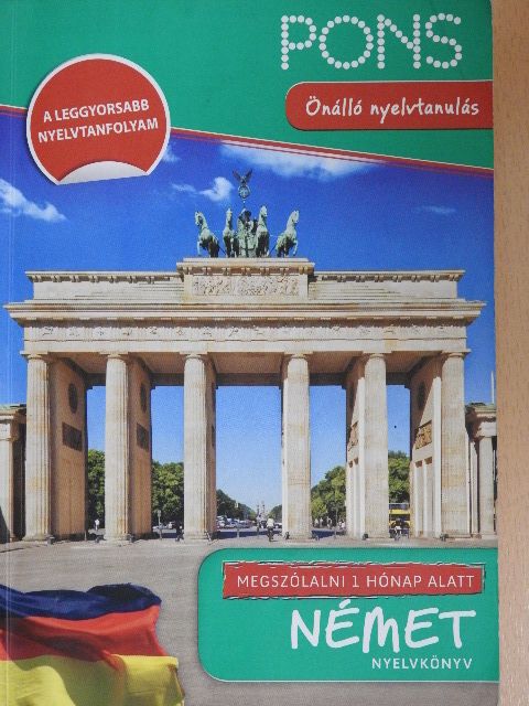 Angelika Lundquist-Mog - PONS Megszólalni 1 hónap alatt - Német [antikvár]