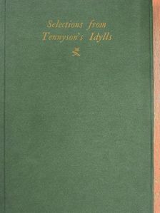 Alfred Tennyson - Selected Idylls of the King [antikvár]