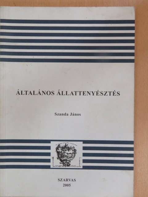 Szanda János - Általános állattenyésztés [antikvár]